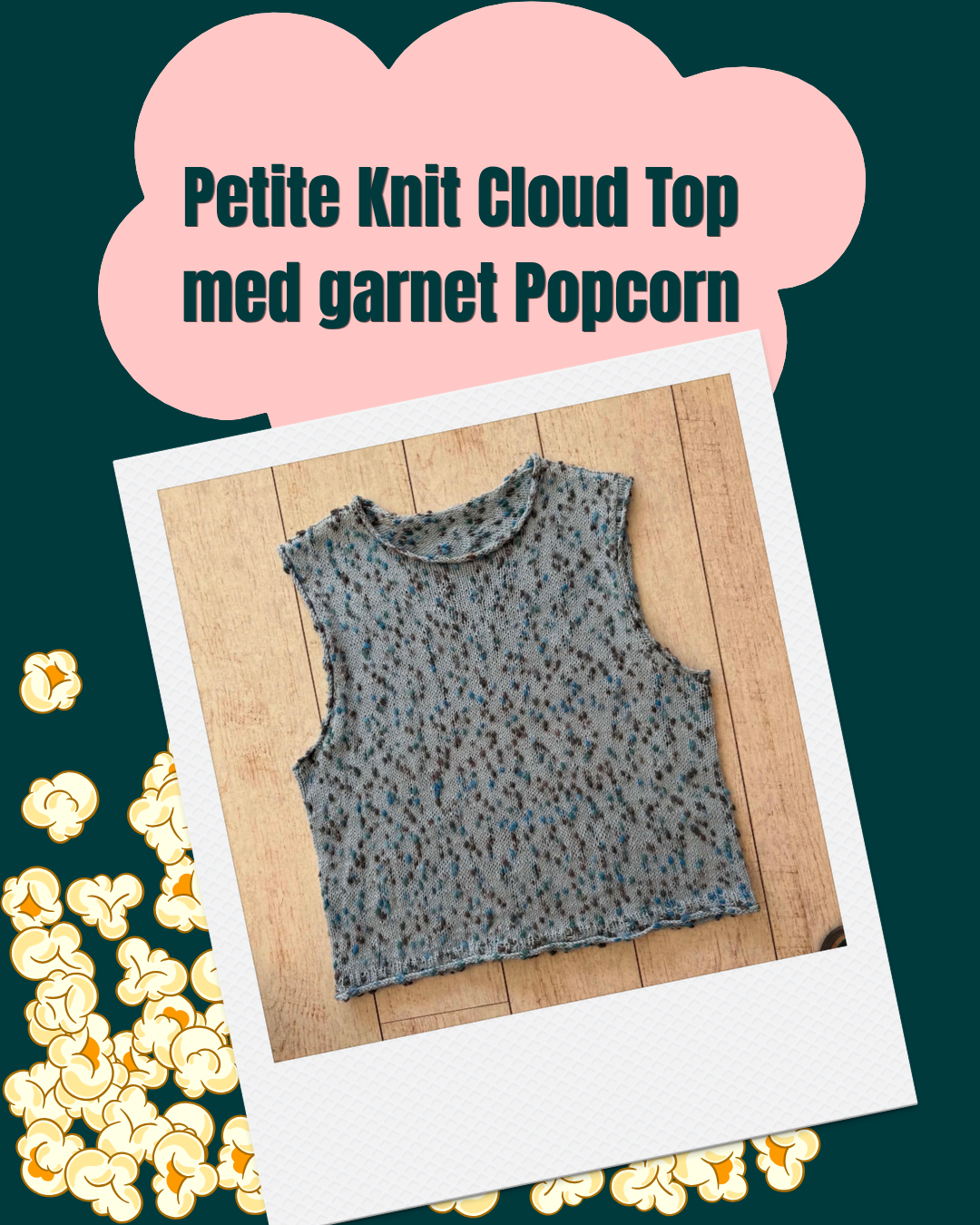 Stickpaket - Petite Knit: Cloud Top (Popcorn)
