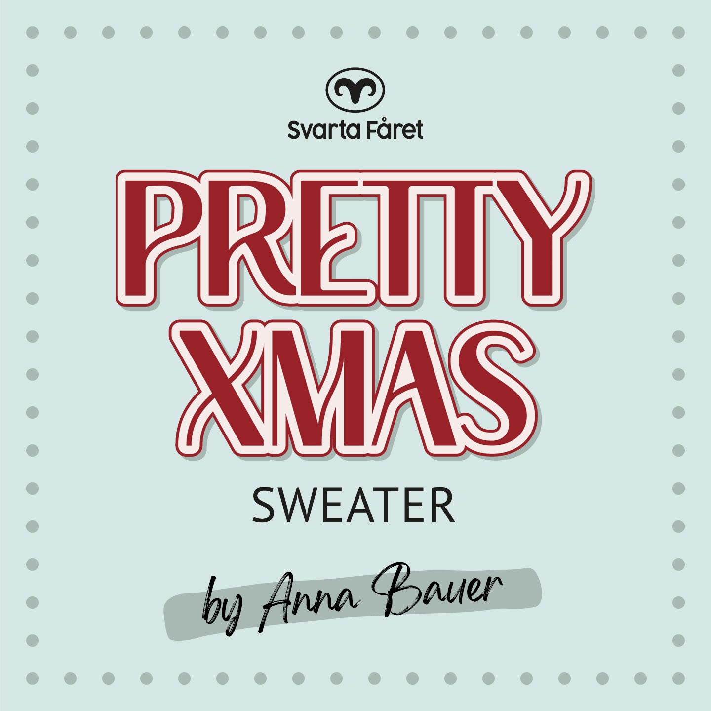 STICKPAKET: Pretty Christmas Sweater - Anna Bauer x Svarta Fåret