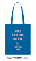 Ekotygkasse "Make sweaters not war"