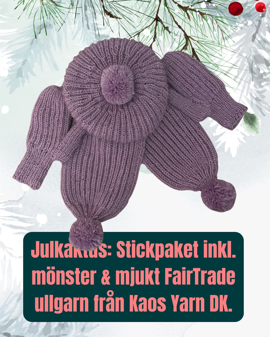 STICKPAKET: Julkaktus vantar, halsduk & mossa